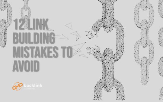 12 Link Building Mistakes to Avoid