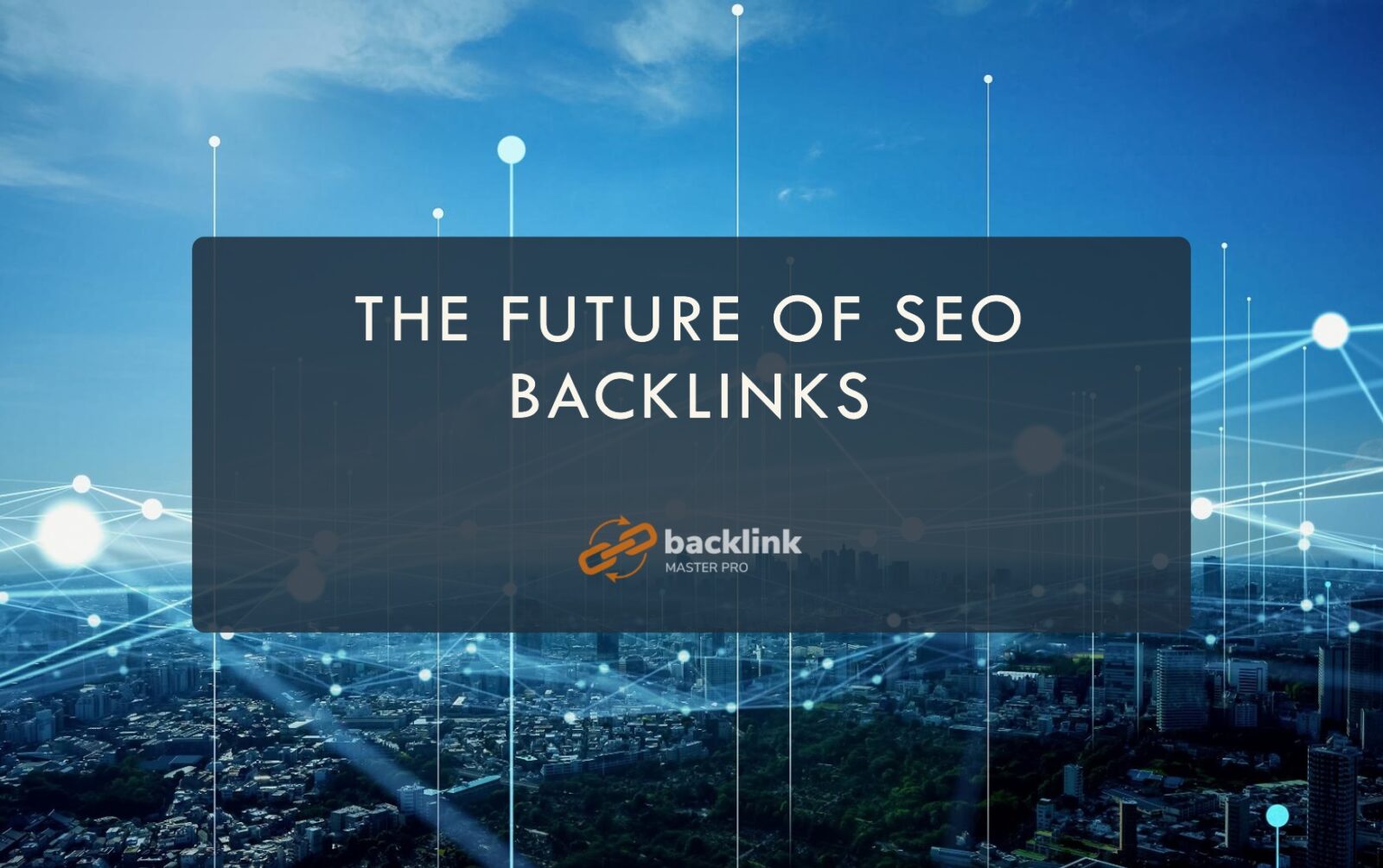 The Future of SEO Backlinks